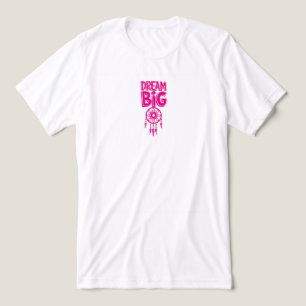 Camiseta Sonhe Grande