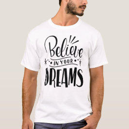 Camiseta Sonhe Grande, Acredite Ainda Mais - Motivação Céu 