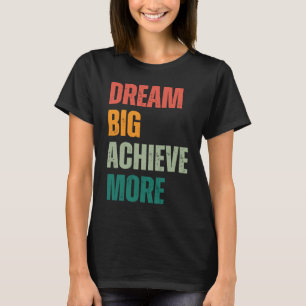 Camiseta Sonhe Grande, Alcance Mais Empreendedor Urbano e