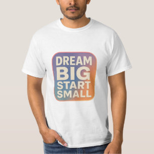 Camiseta Sonhe Grande, Comece Pequeno – Gradiente Retro Mot