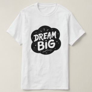 Camiseta Sonhe Grande - Design de Tipografia Inspirador