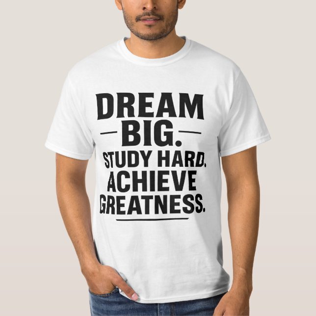 Camiseta Sonhe Grande, Estude Muito, Alcance a Grandeza" Mo (Frente)
