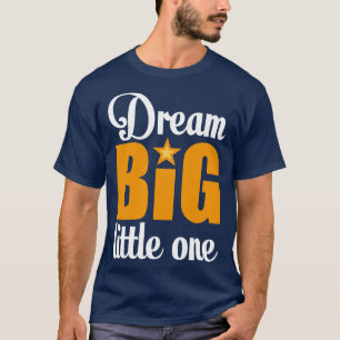 Camiseta Sonhe grande pequeno 1