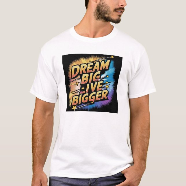 Camiseta Sonhe Grande, Vivo Maior (Frente)