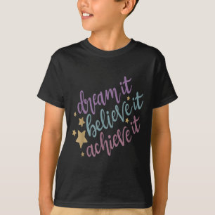 Camiseta Sonhe Que Acredita Que Ele Alcançou Uma Cotação Mo