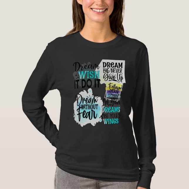 Camiseta Sonhe que faça isso Sonhe sem medoSonhe grande (Frente)