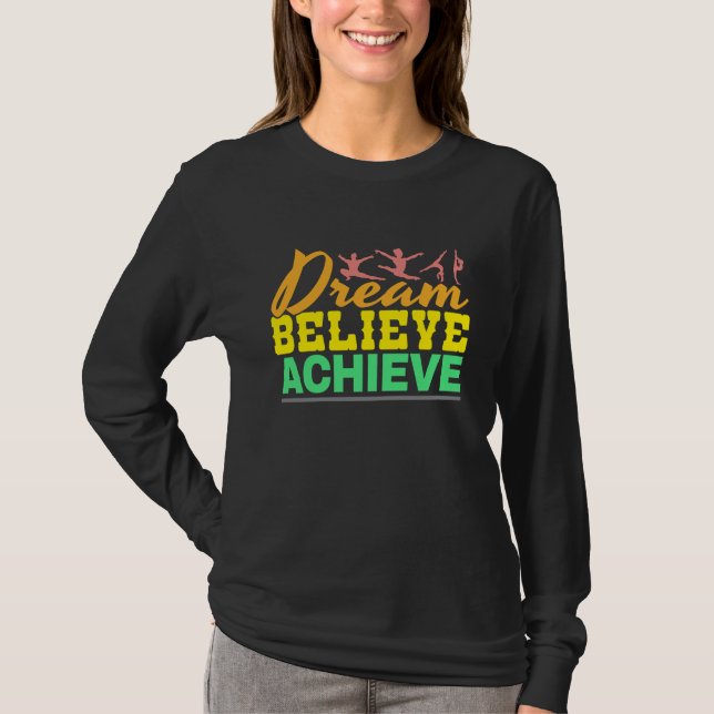 Camiseta Sonho Acredite Citação - Ginástica Feminina  (Frente)