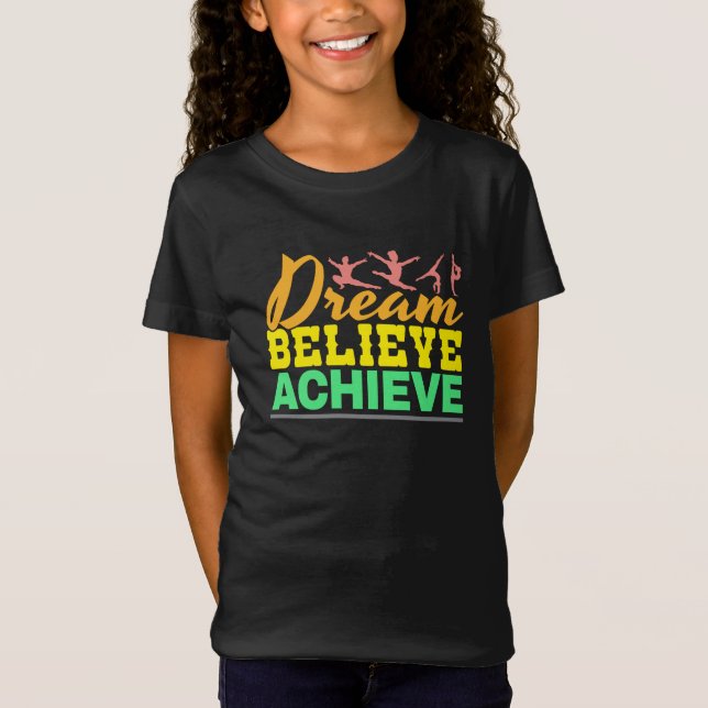 Camiseta Sonho Acredite Citação - Ginástica Feminina  (Frente)