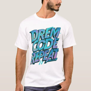 Camiseta Sonho. Código. Repita. - Holographic Hacker Aesthe