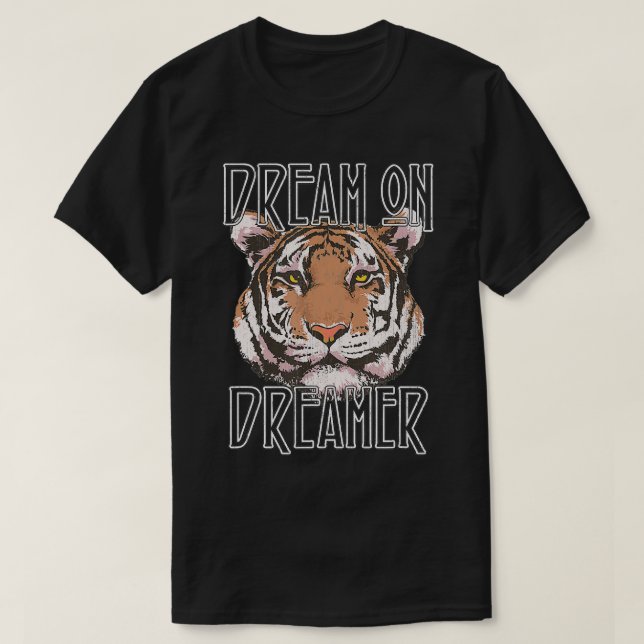 Camiseta Sonho com Dreamer Tiger (Frente do Design)
