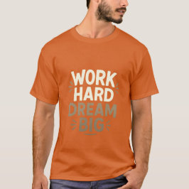 Camiseta Sonho de Duro de Trabalho Grande Camisa-T