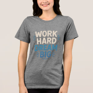 Camiseta Sonho de Duro de Trabalho Grande Camisa-T
