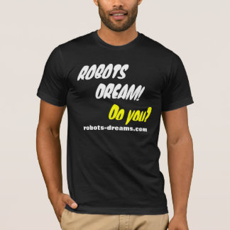 CAMISETA SONHO DOS ROBÔS!