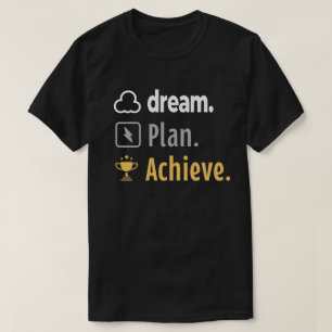 Camiseta Sonho. Planejar. Alcançar. Design Motivational T-S