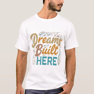 Camiseta Sonhos Construídos Aqui