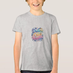 Camiseta Sonhos Criam Realidades – Motivação Inspiradora