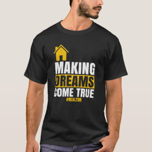 Camiseta Sonhos de fazer vêm verdadeiros corretores vendend