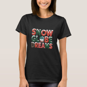 Camiseta Sonhos de Globo de Neve Natal Festivo