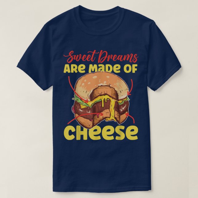 Camiseta Sonhos Doce São Feitos De Cheeseburger (Frente do Design)