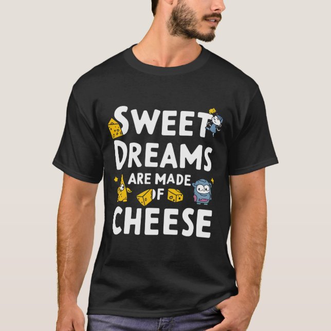 Camiseta Sonhos Doce São Feitos de Queijo (Frente)