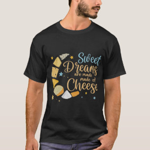 Camiseta Sonhos Doce São Feitos de Queijo