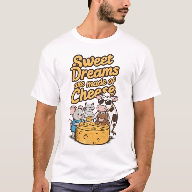 Camiseta Sonhos Doce São Feitos de Queijo (Frente)