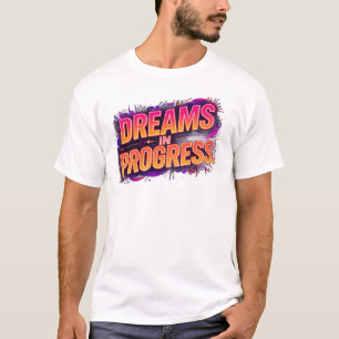 Camiseta Sonhos em Andamento Citação Neon Motivacional Ou