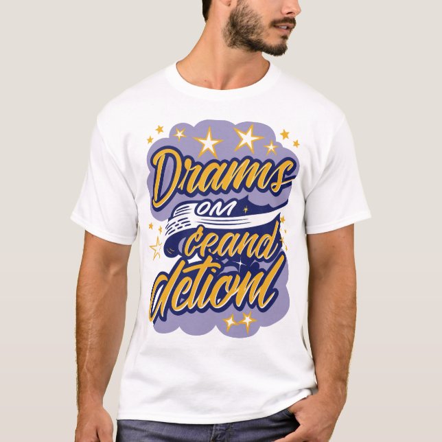Camiseta Sonhos Exigem Ação (Frente)