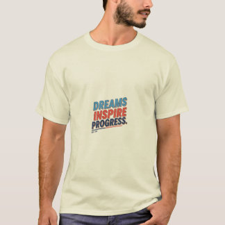 Camiseta Sonhos Inspiram Progresso