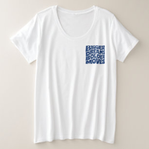 Camiseta Sonhos Maiores Movimentos Mais Ousados