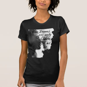 Camiseta Sonhos São Apenas Sombras Até Que Acordemos – Qu R