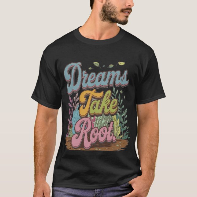 Camiseta Sonhos tiram raízes (Frente)