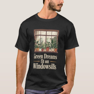 Camiseta Sonhos Verdes Cabem em Peitoris de Janelas Jardim