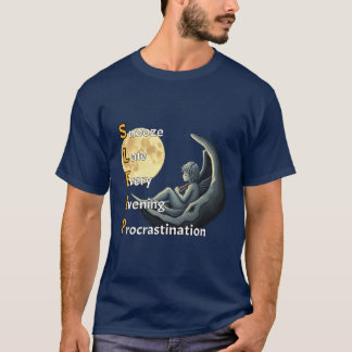 Camiseta SONO: Snooze Tarde Todas As Noites Procrastinando.