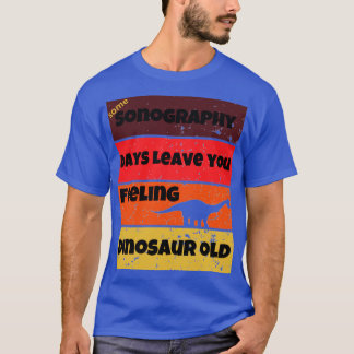Camiseta sonografia dias dinossauro velho, citar bébé