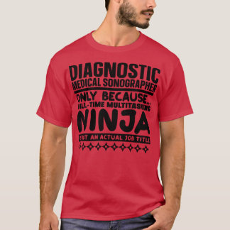 Camiseta Sonógrafo médico de diagnóstico Ninja 1