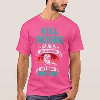 Camiseta Sonógrafo Médico Surus Como T Rex Dinos Normal
