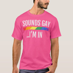 Camiseta Sons de Sinalizador de Orgulho gay LGBTQ Gay Im Em