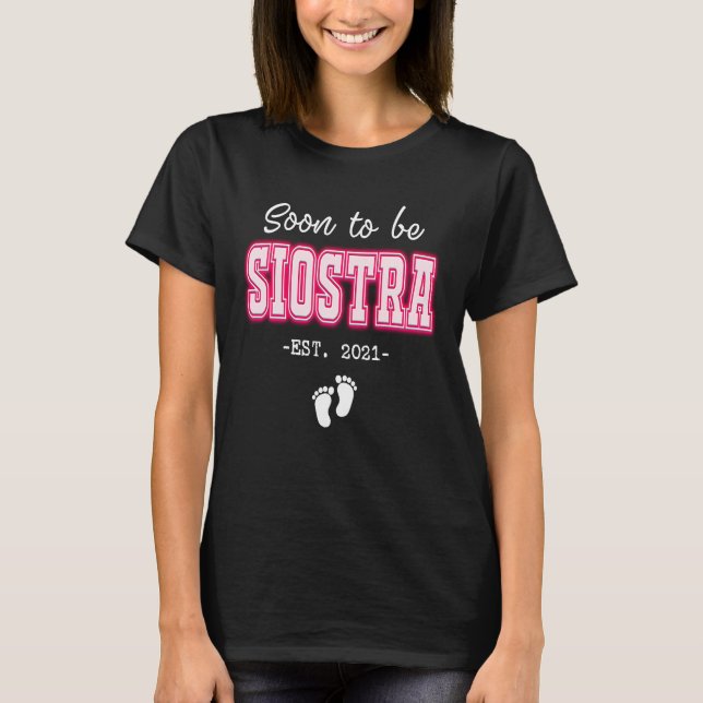 Camiseta Soon to be Siostra Expecting Pregnancy  Polish Sis (Frente)