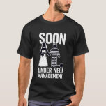 Camiseta Soon Under New Management Funny Bachelorette Bache<br><div class="desc">Soon Under New Management Funny Bachelorette Bachelor Party</div>