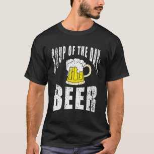 Camiseta Sopa De Bebendo De Cerveja Engraçada Do Dia Alc