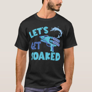 Camiseta Soprador de Água Let's Get Soaked Water