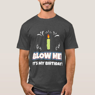 Camiseta Sopre-Me O Meu Presente De Aniversário Engraçado