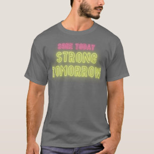 Camiseta Sore hoje Forte Design de amanhã