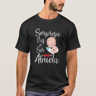 Camiseta Sorpresa Vas A Ser Abuela