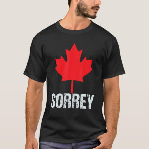 Camiseta Sorrey Canada Maple Leaf Desculpe Feliz Dia do Can