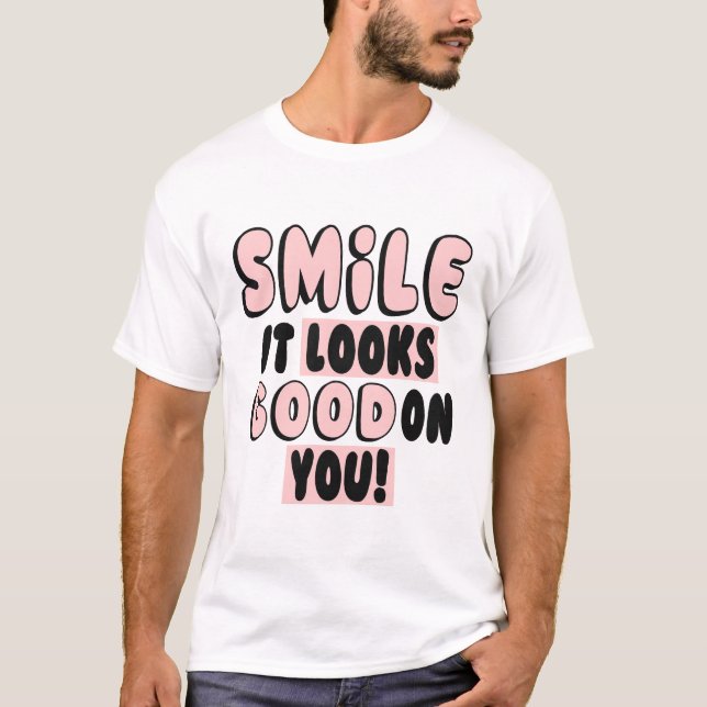 CAMISETA SORRI ISSO PARECE BOM PARA VOCÊ! (Frente)