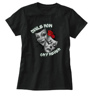 Camiseta Sorria agora chore nunca