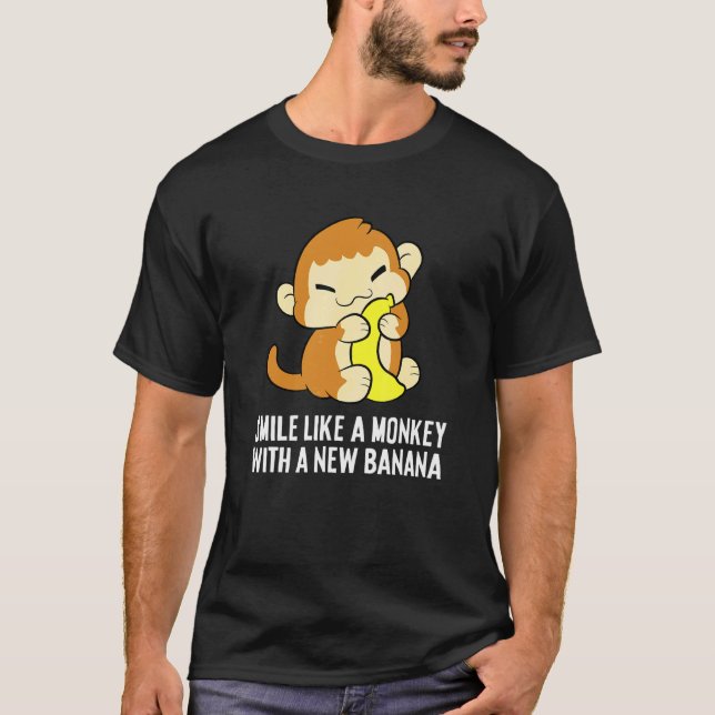 Camiseta Sorria Como Um Macaco Com Uma Nova Banana 1 (Frente)