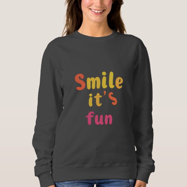 Camiseta Sorria é divertido simplesmente as mulheres cheio  (Frente)